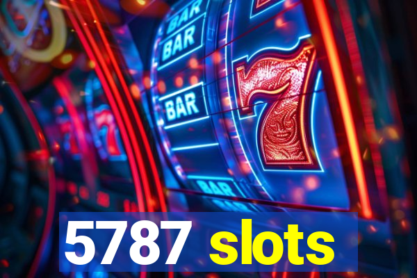 5787 slots